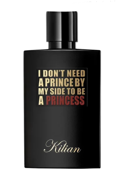 By Kilian I Don't Need A Prince By My Side To Be A Princess